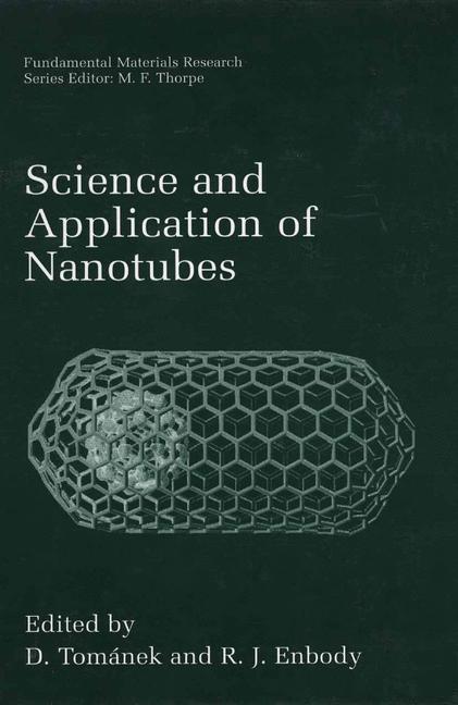 Science and Application of Nanotubes 