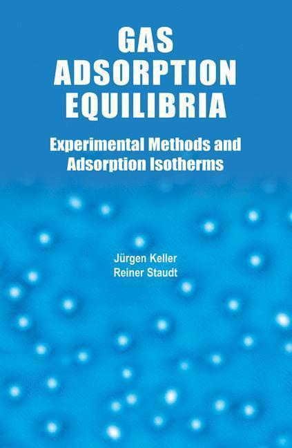 Gas Adsorption Equilibria Experimental Methods and Adsorptive Isotherms