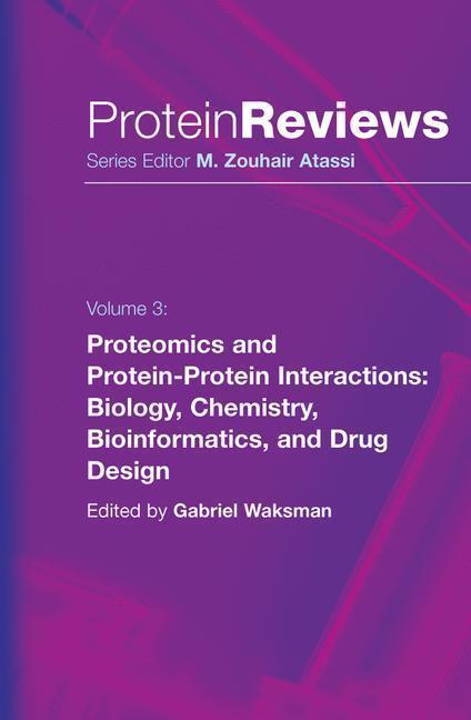 Proteomics and Protein-Protein Interactions Biology, Chemistry, Bioinformatics, and Drug Design