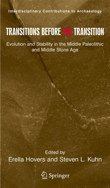 Transitions Before the Transition Evolution and Stability in the Middle Paleolithic and Middle Stone Age