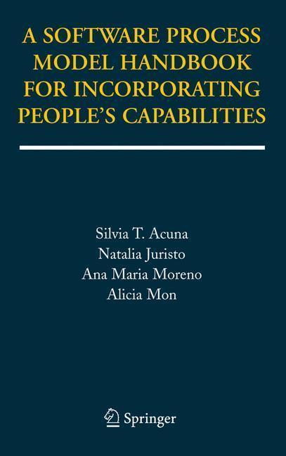 A Software Process Model Handbook for Incorporating People's Capabilities 