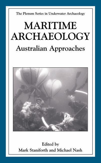 Maritime Archaeology Australian Approaches