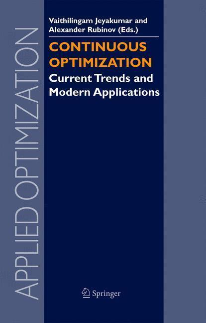 Continuous Optimization Current Trends and Modern Applications