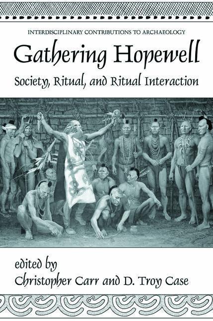 Gathering Hopewell Society, Ritual and Ritual Interaction