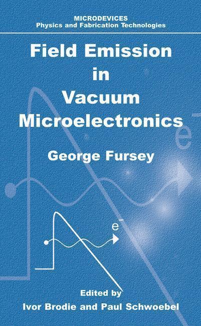 Field Emission in Vacuum Microelectronics 