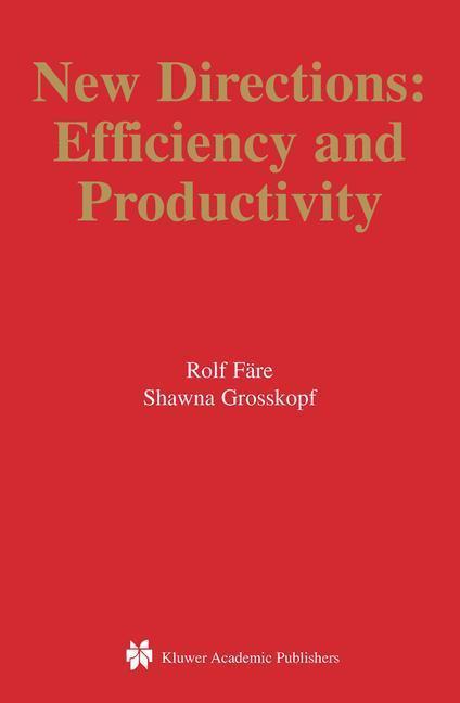 New Directions:Efficiency and Productivity - Efficiency and Productivity 