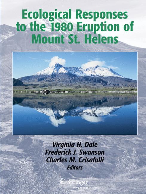 Ecological Responses to the 1980 Eruption of Mount St. Helens 