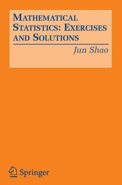 Mathematical Statistics: Exercises and Solutions 