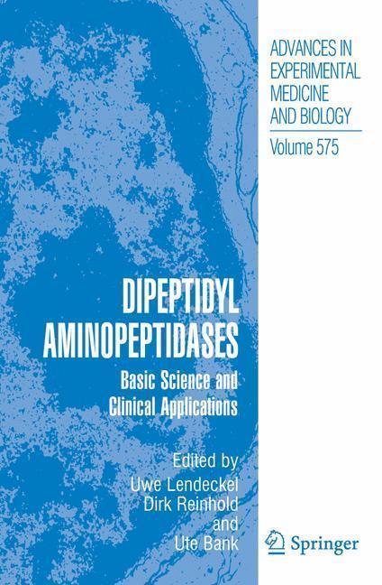 Dipeptidyl Aminopeptidases Basic Science and Clinical Applications