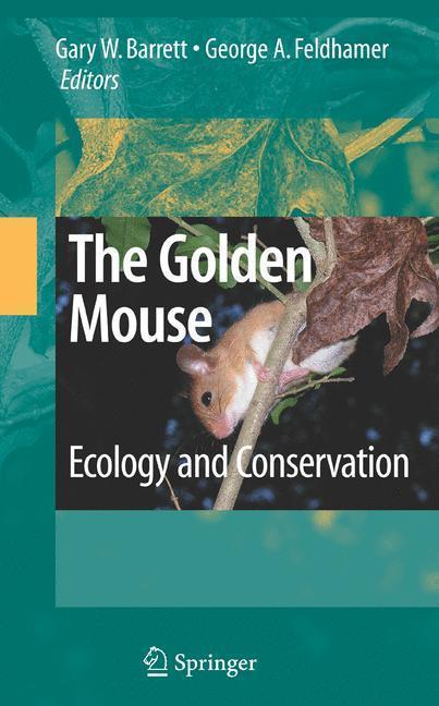 The Golden Mouse Ecology and Conservation