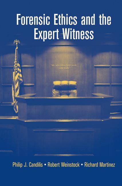 Forensic Ethics and the Expert Witness Ed. by Szanton, Andrew