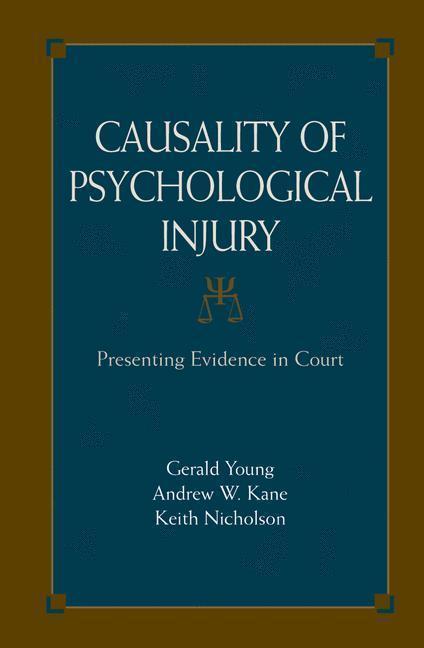 Causality of Psychological Injury Presenting Evidence in Court