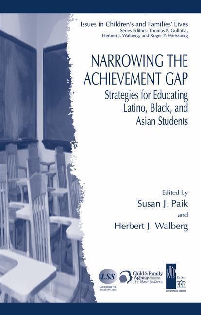 Narrowing the Achievement Gap Strategies for Educating Latino, Black, and Asian Students