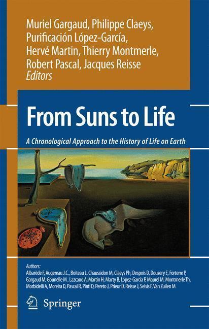 From Suns to Life: A Chronological Approach to the History of Life on Earth A Chronological Approach to the History of Life on Earth