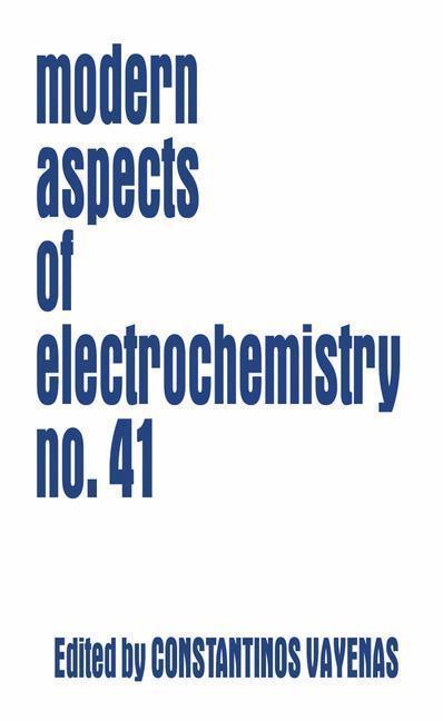 Modern Aspects of Electrochemistry 41 Modern Aspects of Electrochemistry