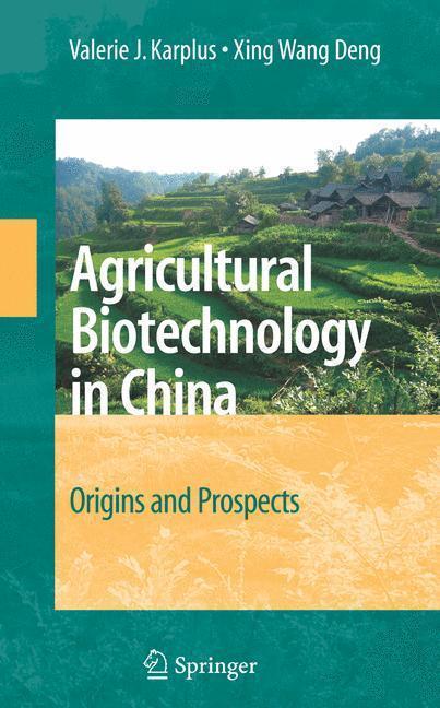 Agricultural Biotechnology in China Origins and Prospects