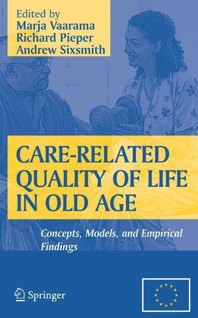 Care-Related Quality of Life in Old Age Concepts, Models, and Empirical Findings