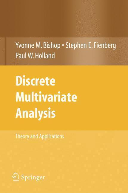 Discrete Multivariate Analysis Theory and Practice