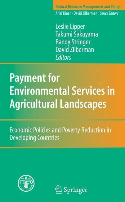Payment for Environmental Services in Agricultural Landscapes Economic Policies and Poverty Reduction in Developing Countries