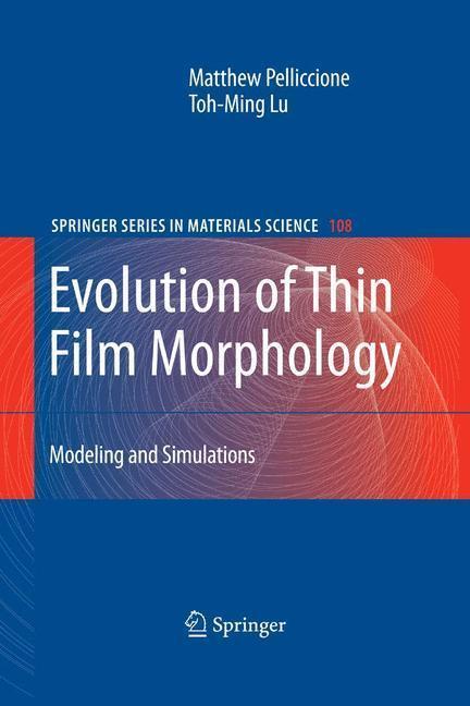 Evolution of Thin Film Morphology Modeling and Simulations