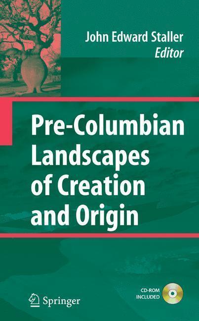 Pre-Columbian Landscapes of Creation and Origin 