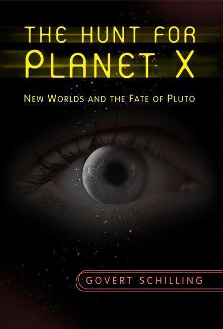 The Hunt for Planet X New Worlds and the Fate of Pluto