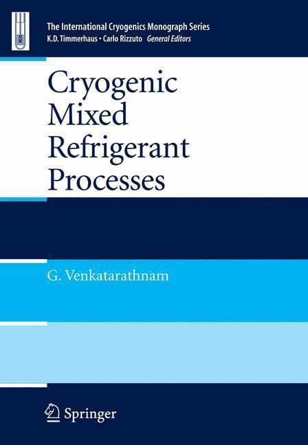 Cryogenic Mixed Refrigerant Processes 