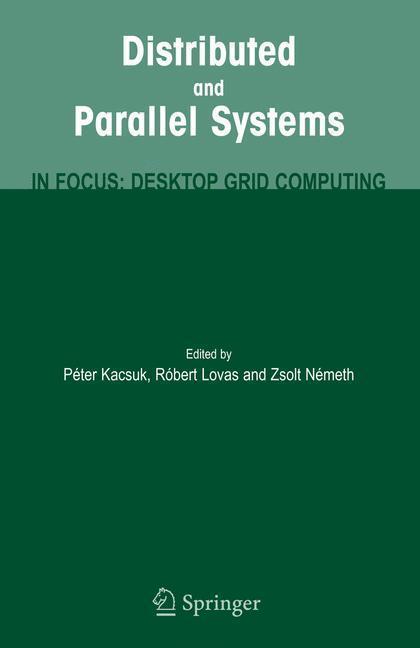 Distributed and Parallel Systems In Focus: Desktop Grid Computing
