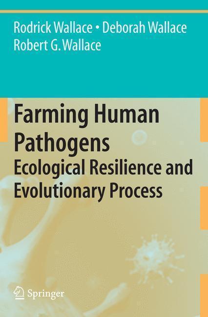 Farming Human Pathogens Ecological Resilience and Evolutionary Process