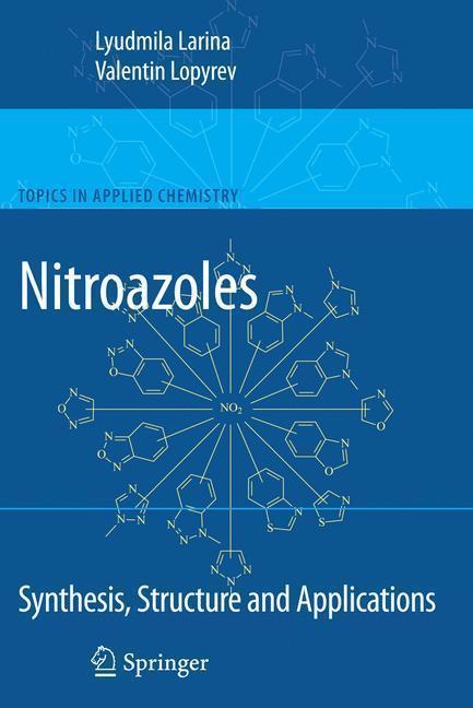 Nitroazoles: Synthesis, Structure and Applications 