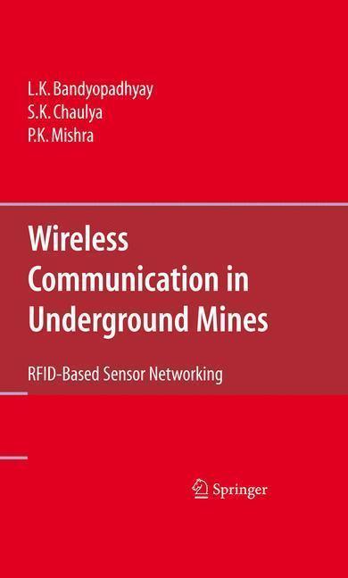 Wireless Communication in Underground Mines RFID-based Sensor Networking