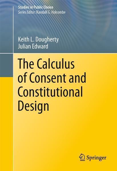 The Calculus of Consent and Constitutional Design 