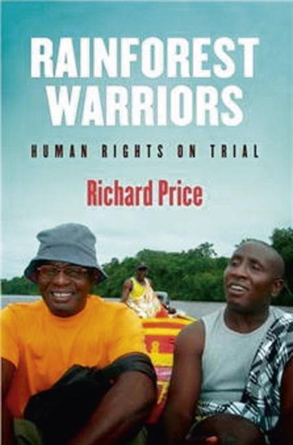 Rainforest Warriors Human Rights on Trial