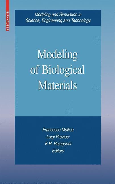 Modeling of Biological Materials 
