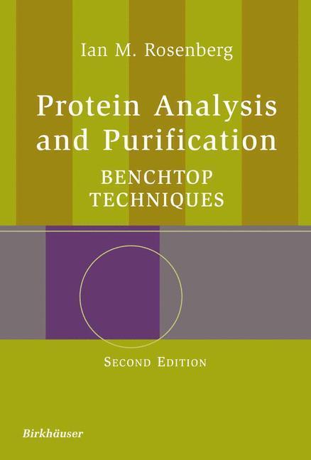Protein Analysis and Purification Benchtop Techniques