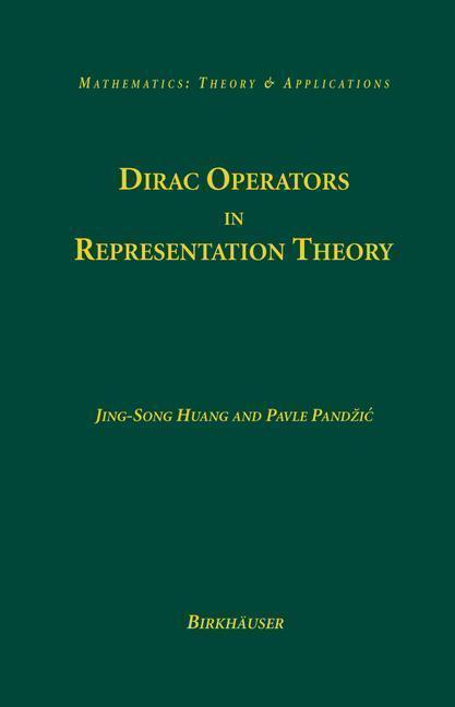 Dirac Operators in Representation Theory 