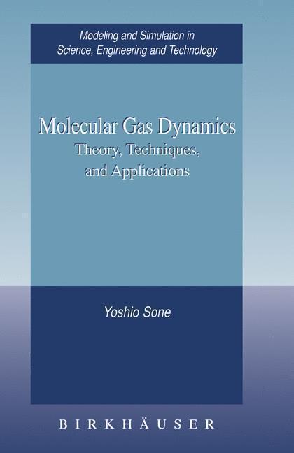 Molecular Gas Dynamics Theory, Techniques, and Applications