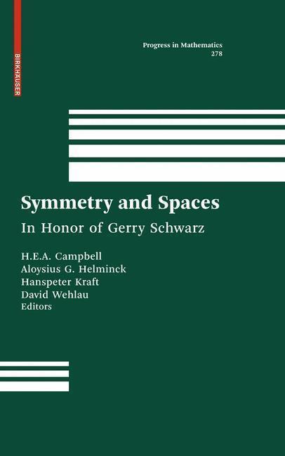 Symmetry and Spaces In Honor of Gerry Schwarz