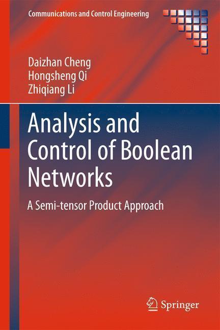 Analysis and Control of Boolean Networks A Semi-tensor Product Approach