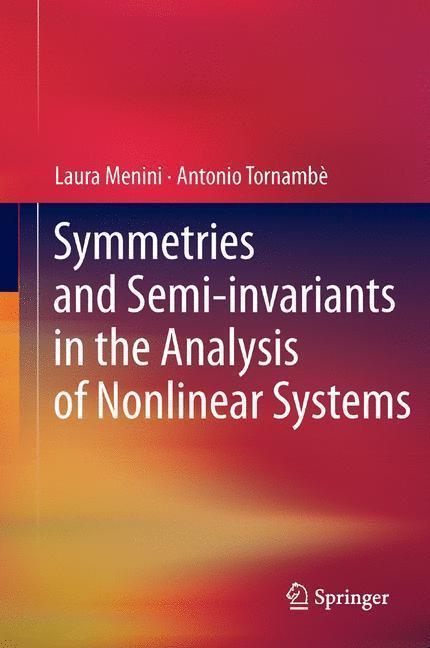 Symmetries and Semi-invariants in the Analysis of Nonlinear Systems 