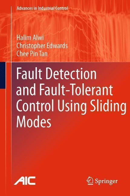 Fault Detection and Fault-Tolerant Control Using Sliding Modes 