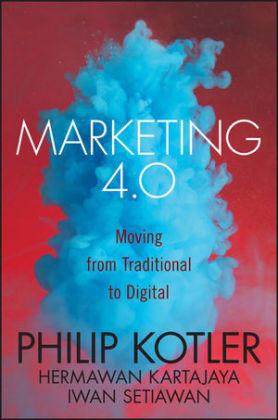 Marketing 4.0 Moving from Traditional to Digital