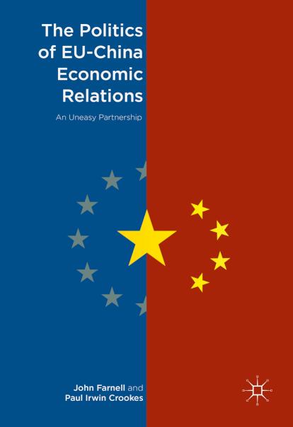The Politics of EU-China Economic Relations An Uneasy Partnership