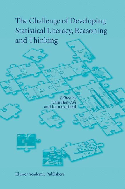 The Challenge of Developing Statistical Literacy, Reasoning and Thinking 