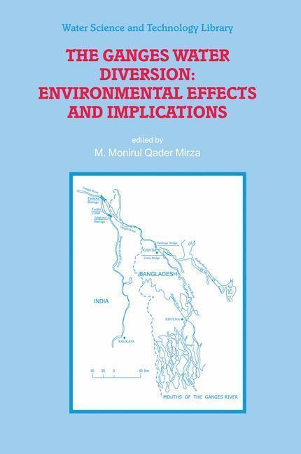 The Ganges Water Diversion: Environmental Effects and Implications 