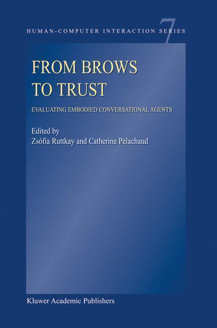 From Brows to Trust Evaluating Embodied Conversational Agents
