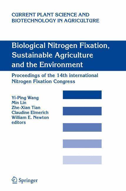 Biological Nitrogen Fixation, Sustainable Agriculture and the Environment Proceedings of the 14th International Nitrogen Fixation Congress