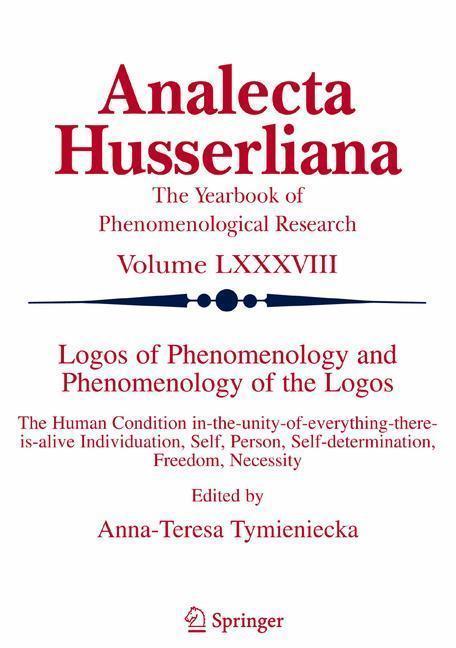 Logos of Phenomenology and Phenomenology of the Logos. Book One Phenomenology as the Critique of Reason in Contemporary Criticism and Interpretation