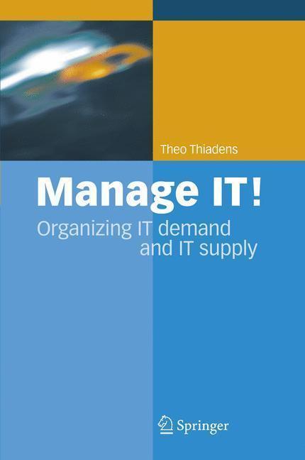 Manage IT! Organizing IT Demand and IT Supply