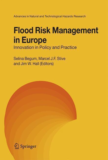 Flood Risk Management in Europe Innovation in Policy and Practice